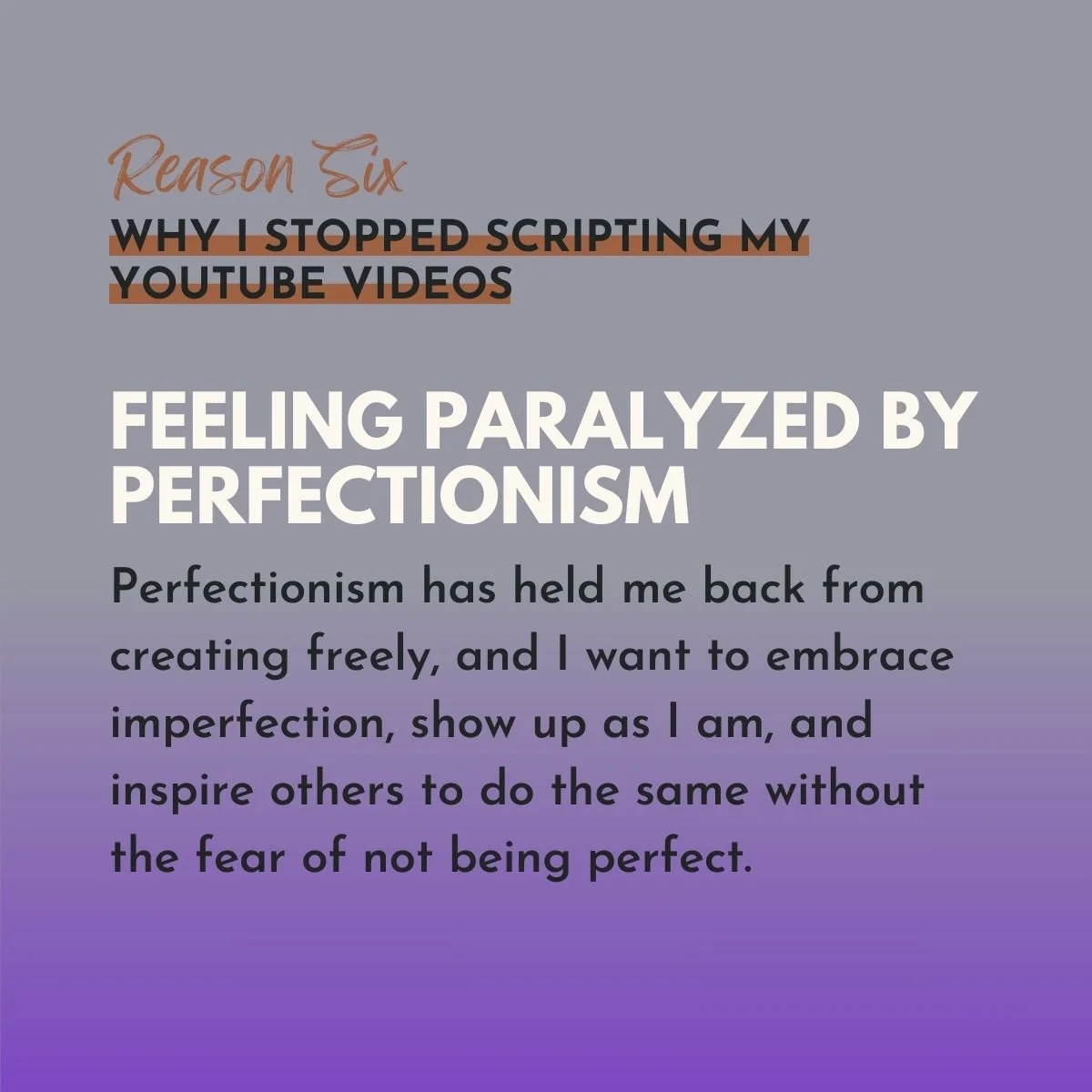 Reason 6, Feeling Paralyzed By Perfectionism, original studio demonstration