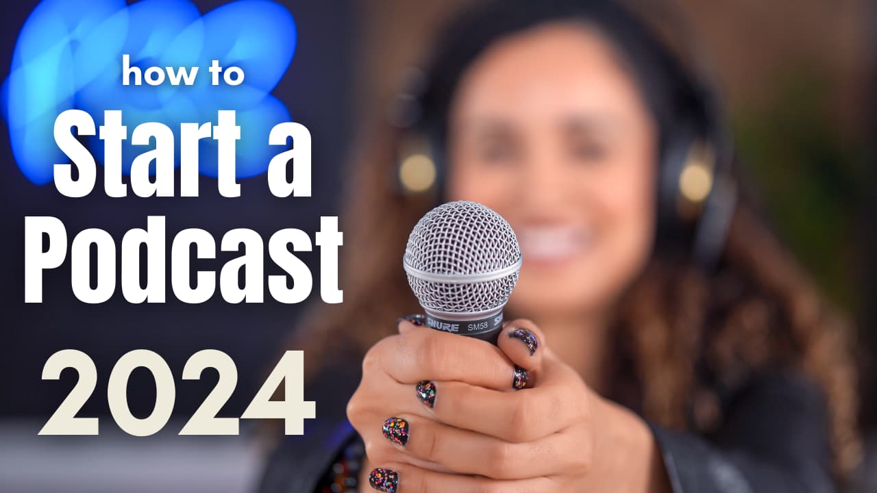 How to Start a Podcast in 2024 - Beginner’s Guide