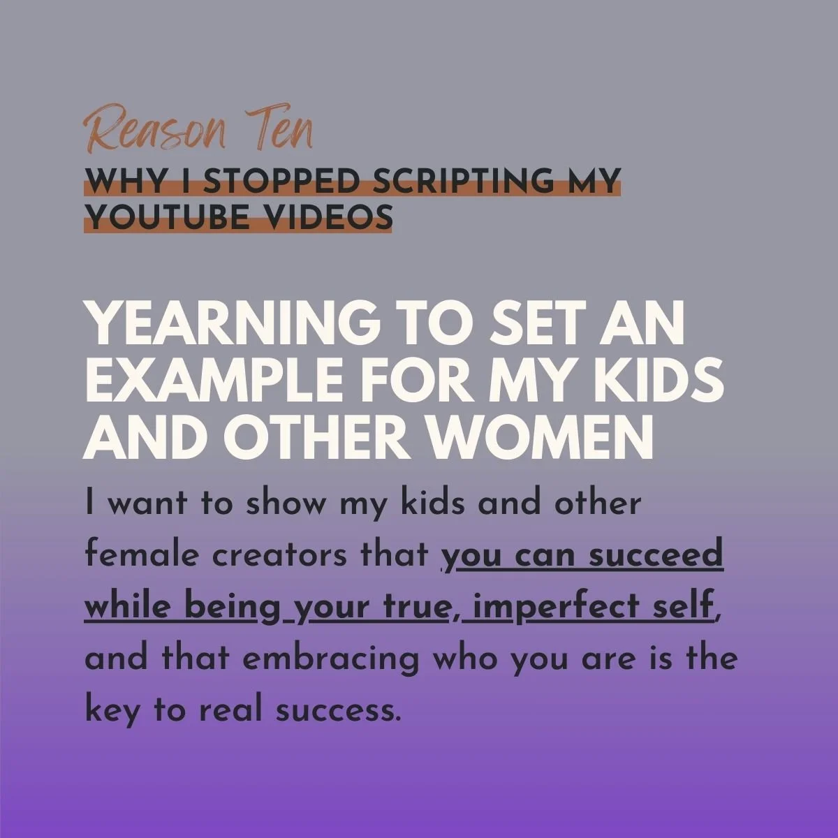 Reason 10, Yearning To Set An Example For My Kids And Other Women, original studio demonstration